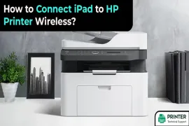 How to Connect iPad to HP Printer Wireless