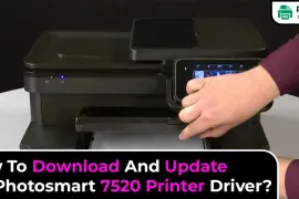 How To Download And Update HP Photosmart 7520 Printer Driver?