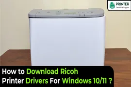 How to Download Ricoh Printer Drivers For Windows 10/11