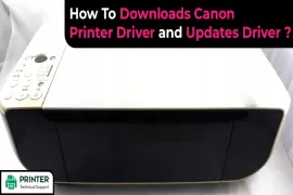 How To Downloads Canon Printer Driver and Updates Driver