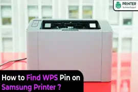 How You Can Find WPS Pin on Samsung Printer?