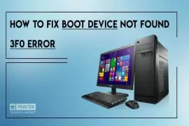How to Fix Boot Device Not Found 3f0 Error?