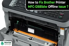 How to Fix Brother Printer MFC-L2685DW Offline Issue