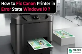 How to Fix Canon Printer in Error State Windows 10