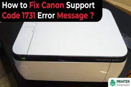 How to Fix Canon Support Code 1731 Error Message
