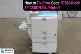 How to Fix Error Code SC364 Ricoh SP C811DN-DL Printer?