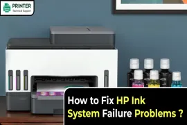 How to Fix HP Ink System Failure Problems