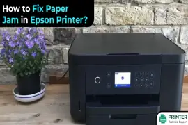 How to Fix Paper Jam in Epson Printer?