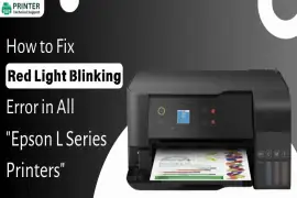 How to Fix Red Light Blinking Error in All Epson L Series Printers