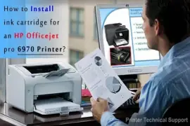 How to Install Ink Cartridge for an HP Officejet Pro 6970 Printer?