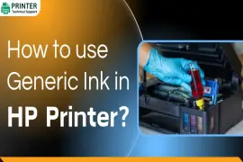 How to use Generic Ink in Hp Printer