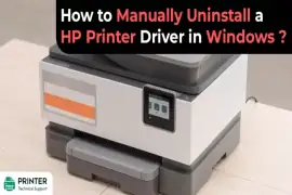 How to Manually Uninstall a HP Printer Driver in Windows?