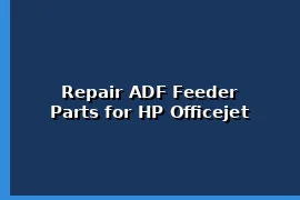 Repair ADF Feeder Parts for HP Officejet Pro