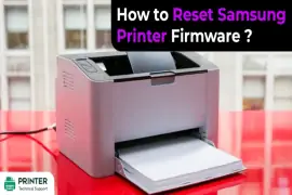 How to Reset Samsung Printer Firmware?