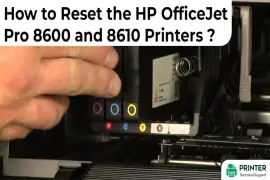 How to Reset the HP OfficeJet Pro 8600 and 8610 Printers?