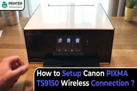 How to Setup Canon PIXMA TS9150 Wireless Connection