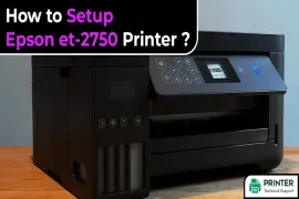 How to Setup Epson ET-2750 Printer