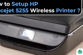 How to Setup HP Officejet 5255 Wireless Printer?
