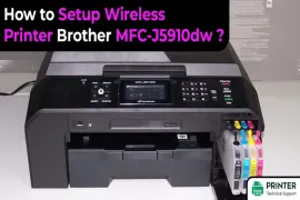 How to Setup Wireless Printer Brother MFC-J5910dw
