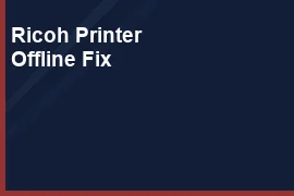 How to Turn Ricoh Printer Online from Offline