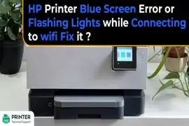 HP Printer Blue Screen Error or Flashing Lights while Connecting to wifi Fix it