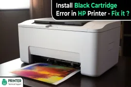 Install Black Cartridge Error in HP Printer Fix It
