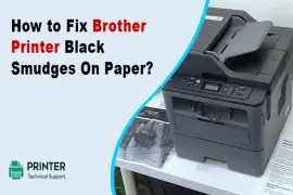 brother printer black smudges on paper