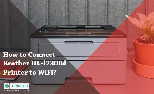 Connect Brother HL-l2300d Printer to WiFi