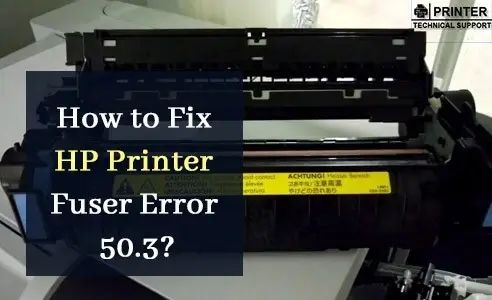 Fix HP Printer Fuser Error 50.3
