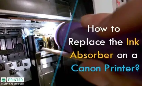 Replace the Ink Absorber on a Canon Printer