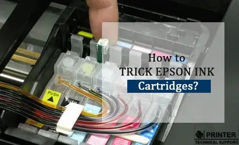 how to trick epson ink cartridges